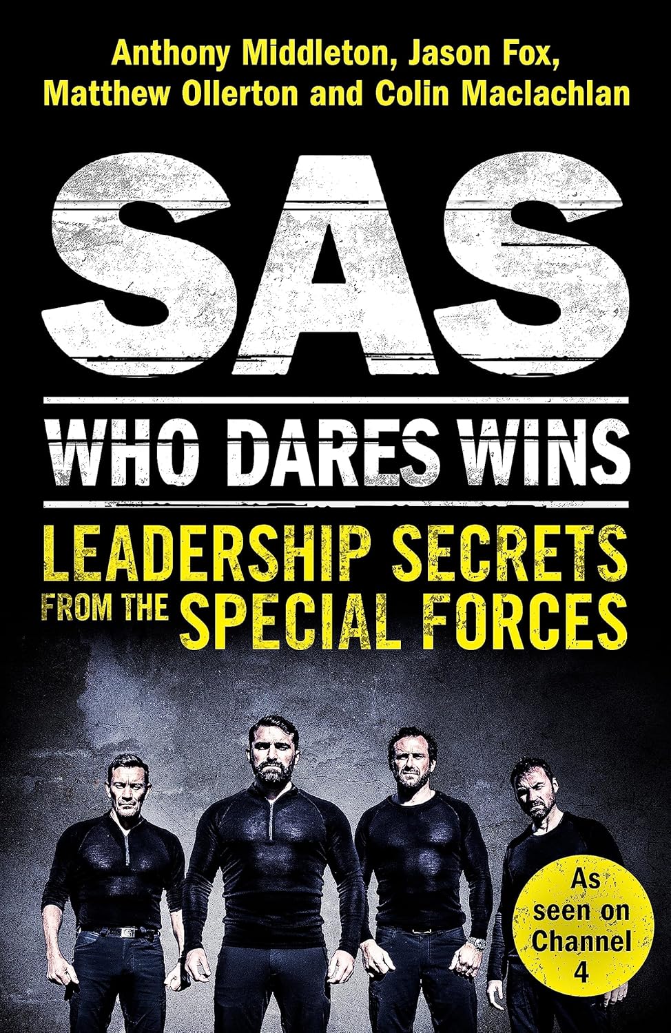 SAS: Who Dares Wins: Leadership Secrets from the Special Forces -  Paperback