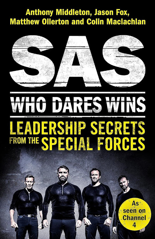 SAS: Who Dares Wins: Leadership Secrets from the Special Forces -  Paperback