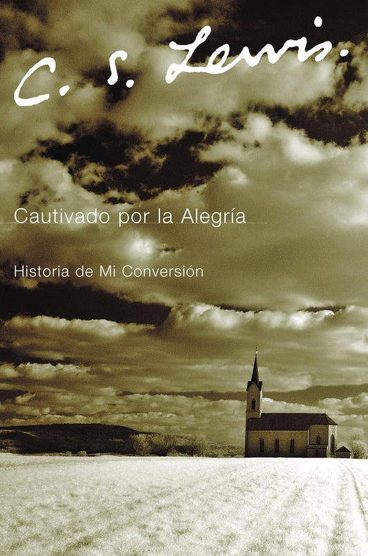 Cautivado Por La Alegria: Historia De Mi Conversion Paperback