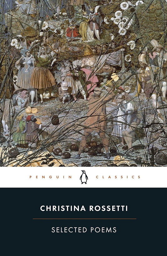 Selected Poems: Rossetti (Penguin Classics) Paperback