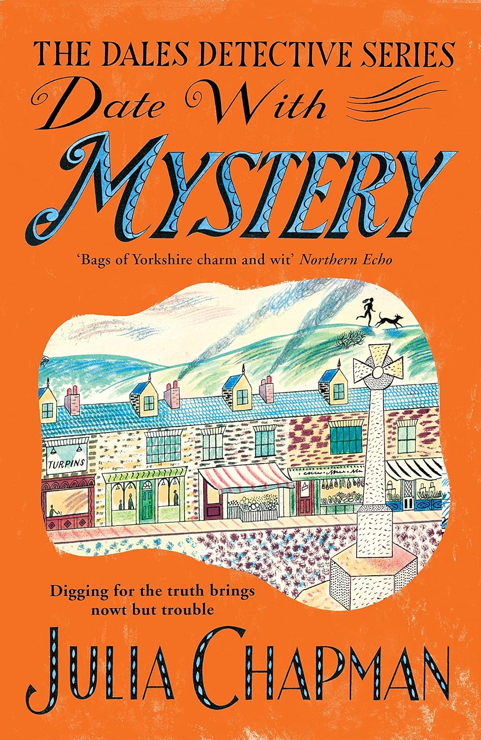 Date with Mystery: Curtains Are Twitching in This Witty and Charming Yorkshire Dales Whodunit: 3 (The Dales Detective Series, 3) Paperback