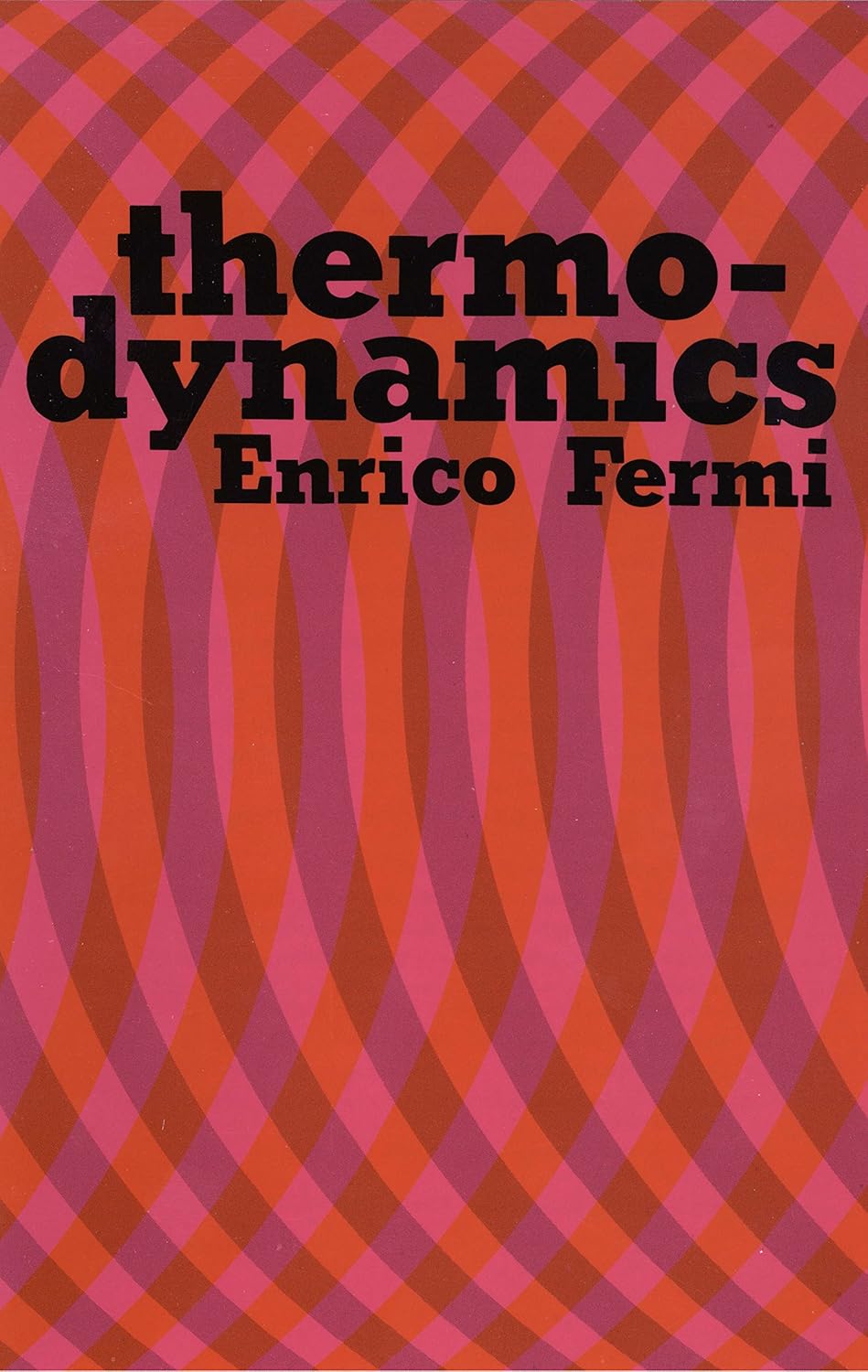 Thermodynamics (Dover Books on Physics) Paperback