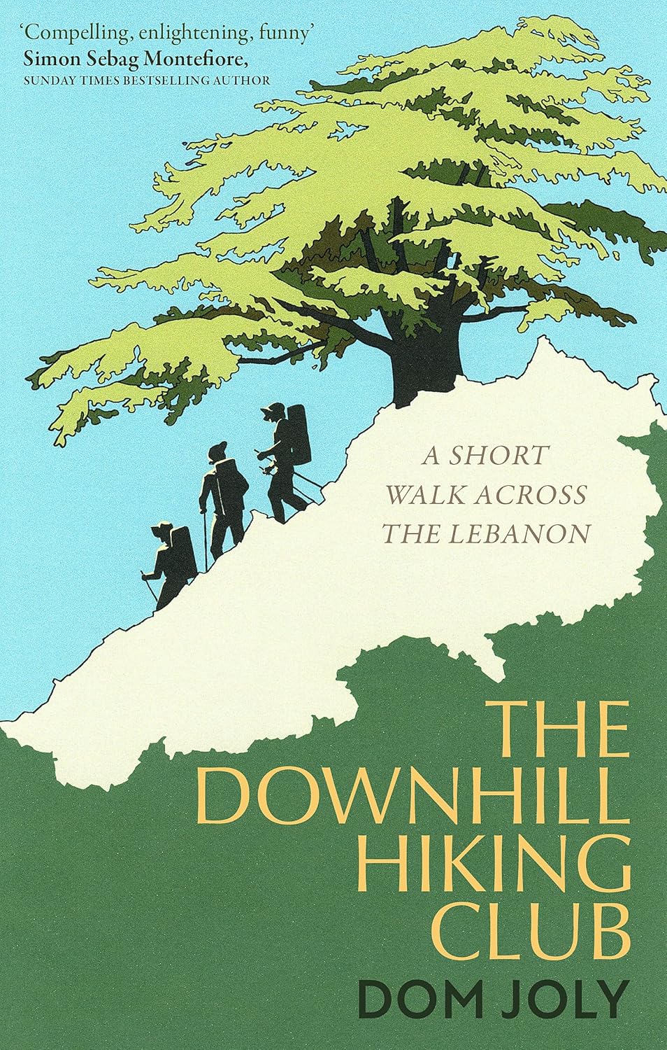 The Hezbollah Hiking Club: A short walk across the Lebanon  - Paperback