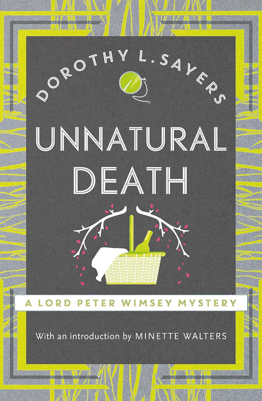 Unnatural Death: The classic crime novel you need to read (Lord Peter Wimsey Mysteries) Paperback