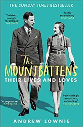 The Mountbattens Their Lives & Loves The Sunday Times Bestseller 2020 Jun 25 #Paperback