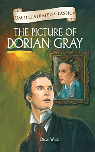 The Picture of Dorian Gray: Om Illustrated Classics