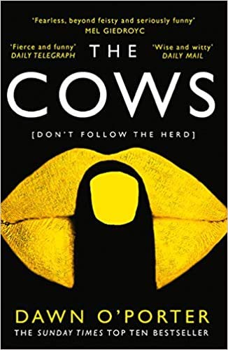 By O Porter Dawn-(The Cows The Bold Brilliant and Hilarious).