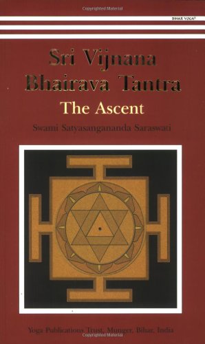 Shri Vijnana Bhairava Tantra: The Ascent