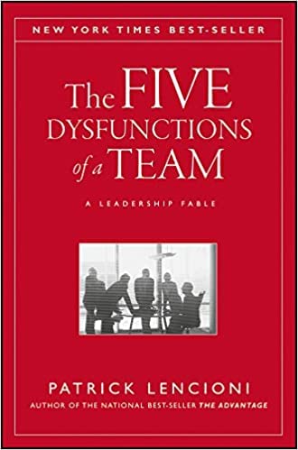 The Five Dysfunctions of a Team (A Leadership Fable) Hardcover 18 April 2002