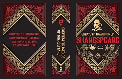 Greatest Tragedies of Shakespeare (Deluxe Hardbound Edition)