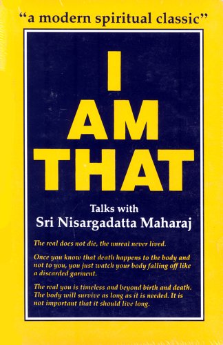 I am That: Talks with Sri Nisargadatta Maharaj