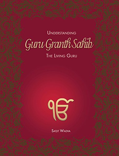 UNDERSTANDING GURU GRANTH SAHIB THE LIVING GURU (PB), WADVA