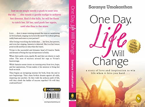 One Day, Life Will Change: A story of love and inspiration to win life when it hits you hard . . .