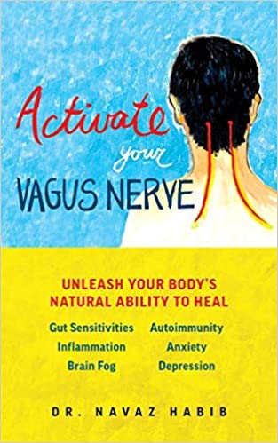 Activate Your Vagus Nerve Unleash Your Body's Natural Ability to Heal Paperback 18 April 2019