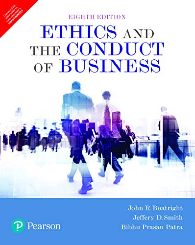 Ethics And The Conduct Of Business, 8Th Edition