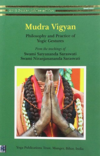 Mudra Vigyan : Philosophy and Practice of Yogic Gestures