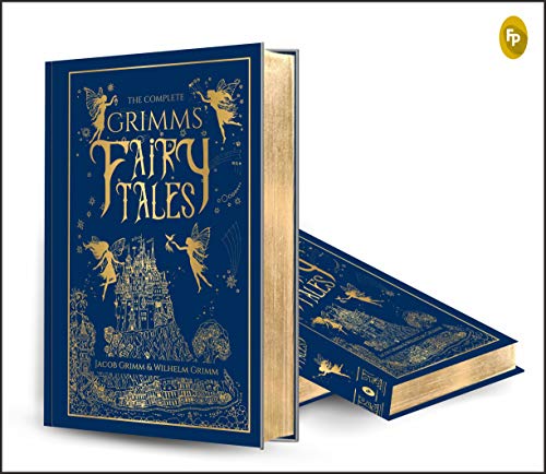 The Complete Grimms' Fairy Tales (DELUXE HARDBOUND EDITION)